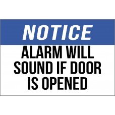 Notice - Alarm Will Sound Sign